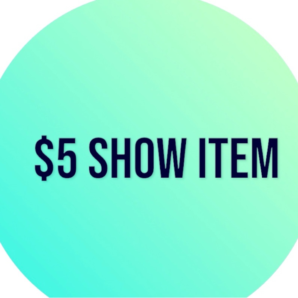 $5 Show Item